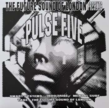 Album The Future Sound Of London: Pulse Five