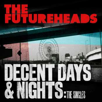 Album The Futureheads: Decent Days & Nights: The Singles