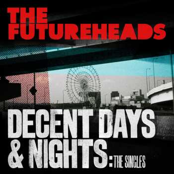 2LP The Futureheads: Decent Days & Nights: The Singles (transp. Red) 617343