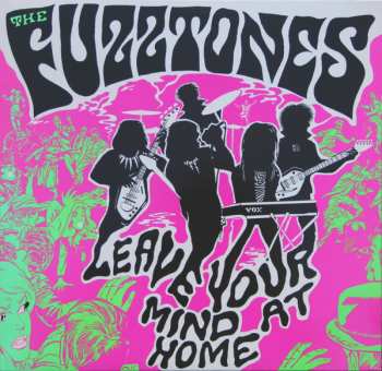 LP The Fuzztones: Leave Your Mind At Home 638869