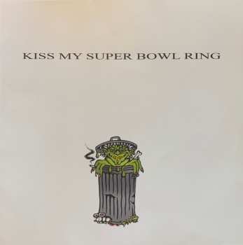 LP The Garden: Kiss My Super Bowl Ring 608372