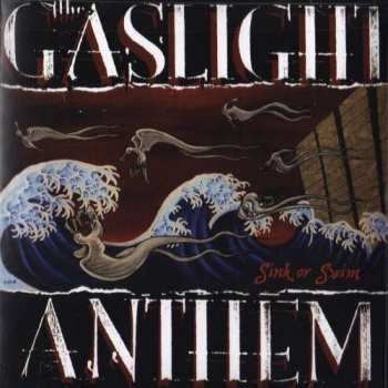 CD The Gaslight Anthem: Sink Or Swim 370055