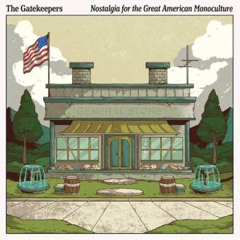 The Gatekeepers: Nostalgia For The Great American Monoculture