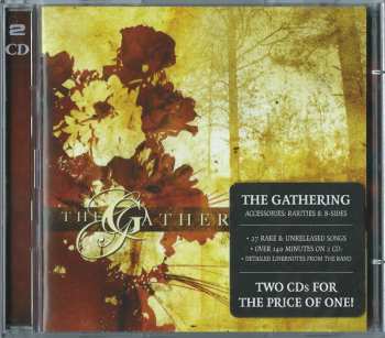 2CD The Gathering: Accessories: Rarities & B-Sides 639928