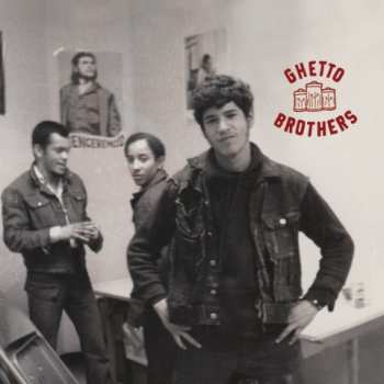 The Ghetto Brothers: Got This Happy Feeling / Girl From The Mountain