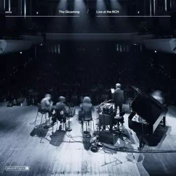 The Gloaming: Live At The NCH