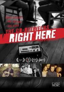 DVD The Go-Betweens: The Go-Betweens: Right here 556982