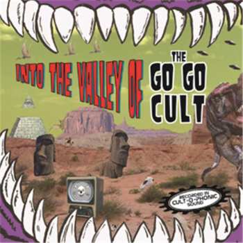 Album Go Go Cult: Into The Valley Of...