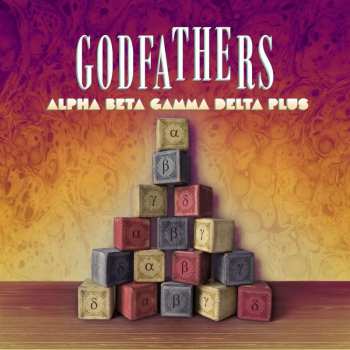 Album The Godfathers: Alpha Beta Gamma Delta Plus