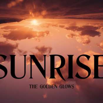 Album The Golden Glows: Sunrise