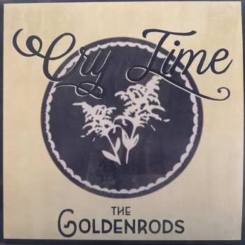 Album The Goldenrods: Cry Time