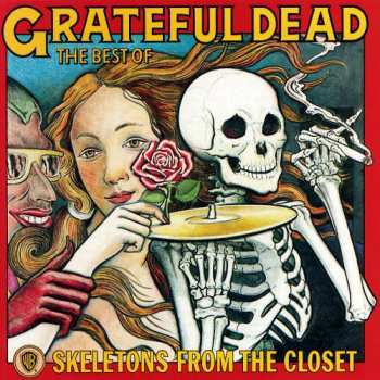 CD The Grateful Dead: Skeletons From The Closet: The Best Of The Grateful Dead 591344