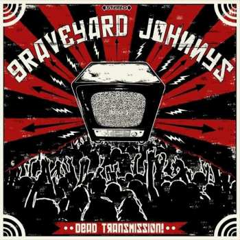 CD The Graveyard Johnnys: Dead Transmission! 262168