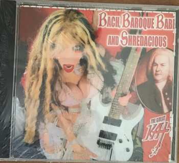 Album The Great Kat: Bach, Baroque Babe And Shredacious