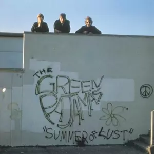 The Green Pajamas: Summer Of Lust