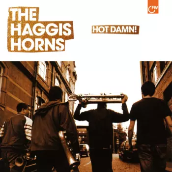 The Haggis Horns: Hot Damn!