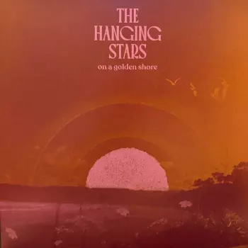 The Hanging Stars: On A Golden Shore