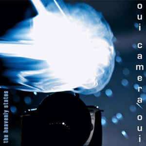 Album The Heavenly States: Oui Camera Oui