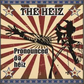 CD The Heiz: Pronounced de Héiz 547063