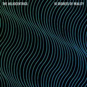 2LP The Heliocentrics: 13 Degrees Of Reality 639847