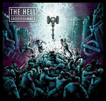 Album The Hell: Groovehammer