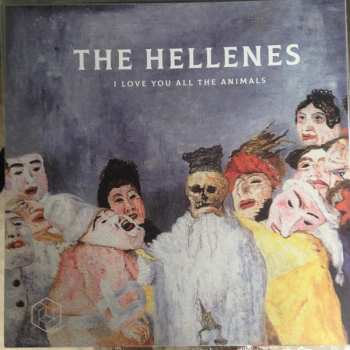 LP The Hellenes: I Love You All The Animals LTD 82621