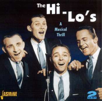 2CD The Hi-Lo's: A Musical Thrill 658057