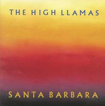 Album The High Llamas: Santa Barbara