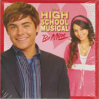 CD The High School Musical Cast: High School Musical: Be Mine 652036