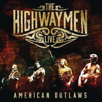 Album The Highwaymen: Live - American Outlaws