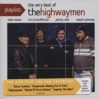 Album The Highwaymen: Playlist: The Very Best Of The Highwaymen