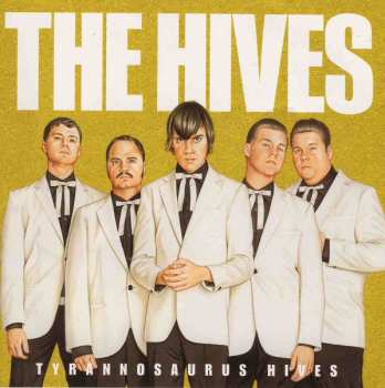 Album The Hives: Tyrannosaurus Hives