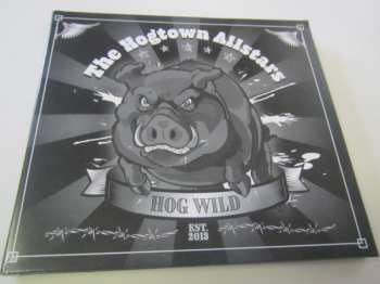 The Hogtown Allstars: Hog Wild