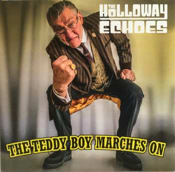 Album The Holloway Echoes: The Teddy Boy Marches On