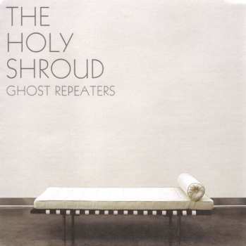 Album The Holy Shroud: Ghost Repeaters