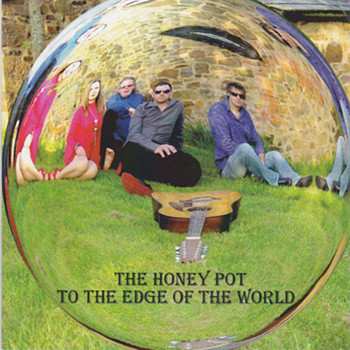 The Honey Pot: To The Edge Of The World