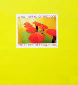 Album The Horns Of Happiness: Weathering Alterations