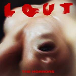 Album The Horrors: Lout