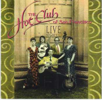 Album The Hot Club Of San Francisco: Live MCMVC