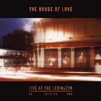 CD/DVD The House Of Love: Live At The Lexington 13:11:13 659300