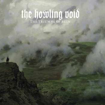 Album The Howling Void: The Triumph Of Ruin