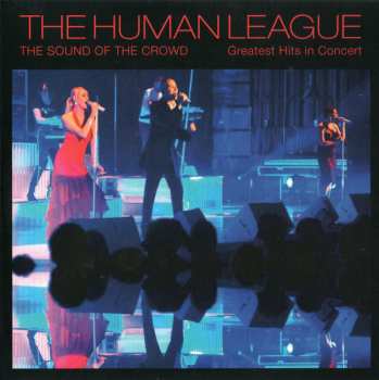 2CD/DVD/Box Set The Human League: The Sound Of The Crowd - Greatest Hits In Concert 630824