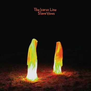 The Icarus Line: Slave Vows