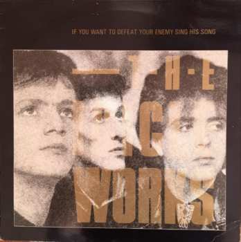 LP The Icicle Works: If You Want To Defeat Your Enemy Sing His Song 608563