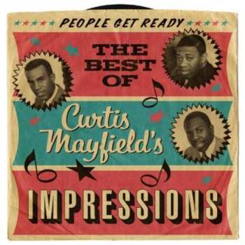 2CD The Impressions: People Get Ready: The Best Of Curtis Mayfield's Impressions 550312