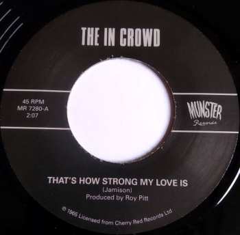 SP The In Crowd: That's How Strong My Love Is 652795