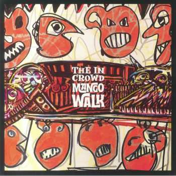 Album The In Crowd: Mango Walk / Beefy