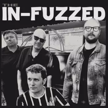 The In-Fuzzed: The In-Fuzzed