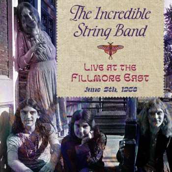 CD The Incredible String Band: Live At The Fillmore East (June 5th,1968) 580685