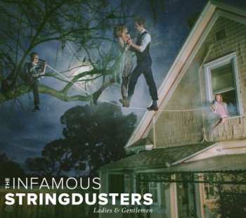 Album The Infamous Stringdusters: Ladies & Gentlemen